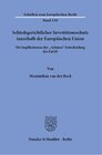 Buchcover Schiedsgerichtlicher Investitionsschutz innerhalb der Europäischen Union.