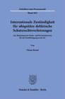 Buchcover Internationale Zuständigkeit für ubiquitäre deliktische Schutzrechtsverletzungen.