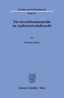 Buchcover Die Investitionskontrolle im Außenwirtschaftsrecht.