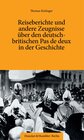 Buchcover Reiseberichte und andere Zeugnisse über den deutsch-britischen Pas de deux in der Geschichte.