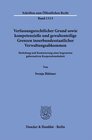Buchcover Verfassungsrechtlicher Grund sowie kompetenzielle und gewaltenteilige Grenzen innerbundesstaatlicher Verwaltungsabkommen