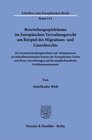 Buchcover Beurteilungsspielräume im Europäischen Verwaltungsrecht am Beispiel des Migrations- und Umweltrechts.