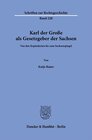 Buchcover Karl der Große als Gesetzgeber der Sachsen.