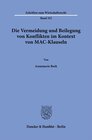 Buchcover Die Vermeidung und Beilegung von Konflikten im Kontext von MAC-Klauseln.