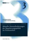 Buchcover Aktuelle Herausforderungen der Regulierungspolitik im Finanzsektor.