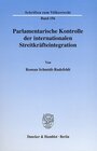 Buchcover Parlamentarische Kontrolle der internationalen Streitkräfteintegration.