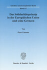 Buchcover Das Solidaritätsprinzip in der Europäischen Union und seine Grenzen.