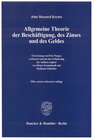 Buchcover Allgemeine Theorie der Beschäftigung, des Zinses und des Geldes.