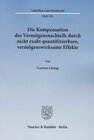 Buchcover Die Kompensation des Vermögensnachteils durch nicht exakt quantifizierbare, vermögenswirksame Effekte.