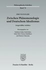 Buchcover Zwischen Phänomenologie und Deutschem Idealismus.