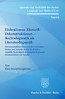 Buchcover Föderalismus-Rhetorik-Dekonstruktionen – Rechtsdogmatik als Literaturdogmatik