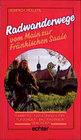 Buchcover Radwanderwege vom Main zur Fränkischen Saale
