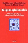 Buchcover Religionsphilosophie - Historische Positionen und systematische Reflexionen