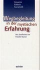 Buchcover Wegbegleitung in der mystischen Erfahrung