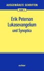 Buchcover Ausgewählte Schriften / Lukasevangelium und Synoptica