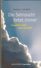 Buchcover Die Sehnsucht betet immer