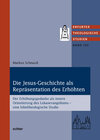 Buchcover Die Jesus-Geschichte als Repräsentation des Erhöhten