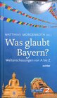 Buchcover Was glaubt Bayern?