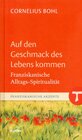 Buchcover Auf den Geschmack des Lebens kommen