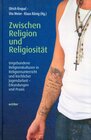 Buchcover Zwischen Religion und Religiosität