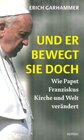 Buchcover Und er bewegt sie doch