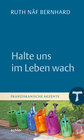 Buchcover Halte uns im Leben wach