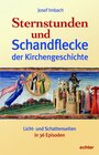 Buchcover Sternstunden und Schandflecke der Kirchengeschichte