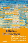 Buchcover Ethik des Politischen: Grundlagen - Prinzipien - Konkretionen