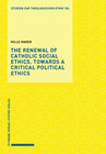 Buchcover The Renewal of Catholic Social Ethics. Towards a Critical Political Ethics