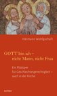 Buchcover GOTT bin ich – nicht Mann, nicht Frau