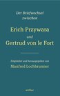 Buchcover Der Briefwechsel zwischen Erich Przywara und Gertrud von le Fort