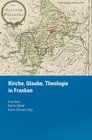 Buchcover Kirche, Glaube, Theologie in Franken