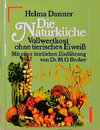 Buchcover Die Naturküche - Vollwertkost ohne tierisches Eiweiss