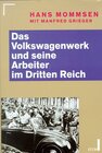 Buchcover Das Volkswagenwerk und seine Arbeiter im Dritten Reich 1933-1948