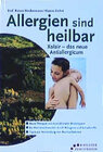 Buchcover Allergien sind heilbar - Xolair das neue Antiallergicum