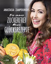 Buchcover Für immer zuckerfrei – Meine Glücksrezepte