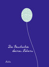 Buchcover Die Geschichte deines Lebens/königsblau