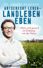 Buchcover Artgerecht leben – Landleben eben