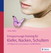 Buchcover Entspannungs-Training für Kiefer, Nacken, Schultern