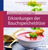 Buchcover Gesund essen bei Erkrankungen der Bauchspeicheldrüse