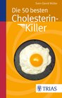 Buchcover Die 50 besten Cholesterin-Killer