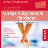 Buchcover Lustige Fußgymnastik für Kinder - Hörbuch