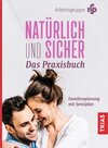 Buchcover Natürlich und sicher - Das Praxisbuch