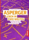 Buchcover Asperger: Leben in zwei Welten