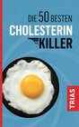 Buchcover Die 50 besten Cholesterin-Killer