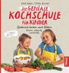 Buchcover Die geniale Kochschule für Kinder