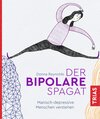 Buchcover Der bipolare Spagat