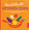 Buchcover Wunderleicht ketogen essen