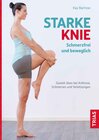 Buchcover Starke Knie - Schmerzfrei und beweglich