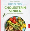 Buchcover Köstlich essen - Cholesterin senken